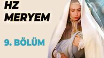 Hz. Meryem 9. Bölüm