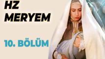 Hz. Meryem 10. Bölüm