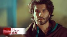 Nasip 9. Bölüm Fragmanı | 25 Ağustos Pazar