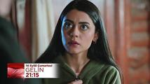 Gelin 37. Bölüm Fragmanı | 14 Eylül Cumartesi