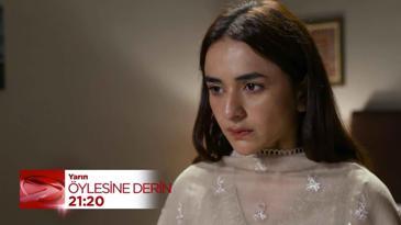 Öylesine Derin 25. Bölüm Fragmanı | 26 Temmuz Cuma