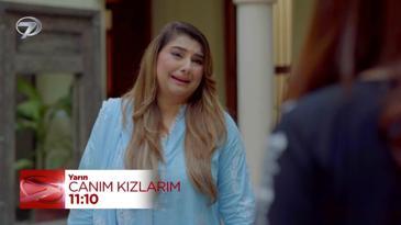  Canım Kızlarım 18. Bölüm Fragmanı