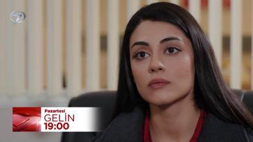 Gelin 107. Bölüm Fragmanı - 23 Aralık Pazartesi