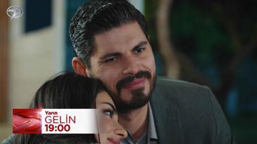 Gelin 213. Bölüm Fragmanı - 28 Mayıs Çarşamba