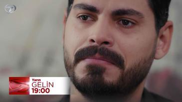 Gelin 204. Bölüm Fragmanı - 15 Mayıs Perşembe