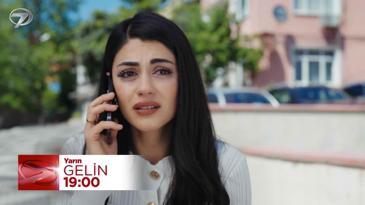 Gelin 224. Bölüm Fragmanı - 12 Haziran Perşembe