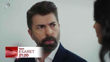 Esaret Dizisi 555. Bölüm Fragmanı - 10 Temmuz Perşembe