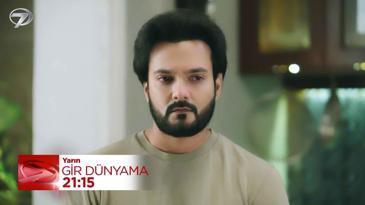 Gir Dünyama 47. Bölüm Fragmanı - 17 Eylül 2025