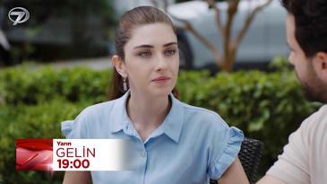 Gelin 240. Bölüm Fragmanı - 15 Ekim Çarşamba