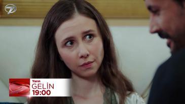 Gelin 280. Bölüm Fragmanı - 24 Kasım Pazartesi
