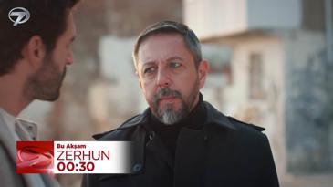 Zerhun 67. B&ouml;l&uuml;m Fragmanı - 18 Şubat &Ccedil;arşamba