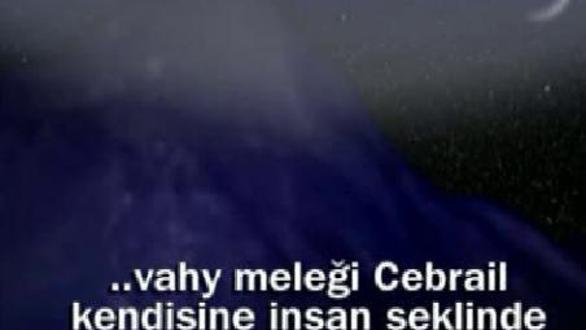 HZ. PEYGAMBER'İN HAYATI - 17.BÖLÜM (VAHY)