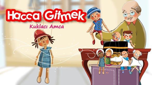Çocuklaaaaaar! Kuklacı Amca Hac’dan Gelmiş.