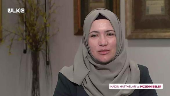 Kadın Hattatlar ve Müzehhibeler - Esma Ünal | 23 Nisan 2021