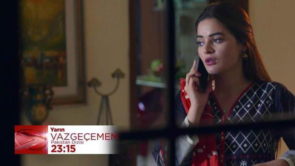 Vazgeçemem 13. Bölüm Fragmanı - 17 Kasım Cuma