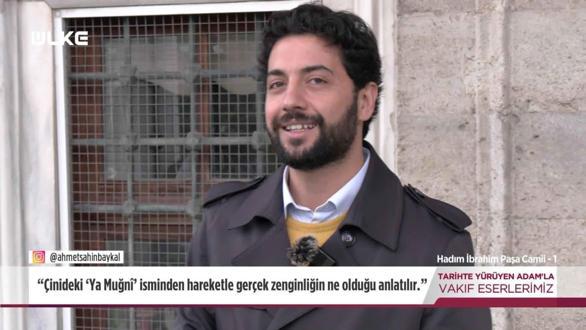 Tarihte Y&uuml;r&uuml;yen Adam - Hadım İbrahim Paşa Camii | 27 Aralık 2025