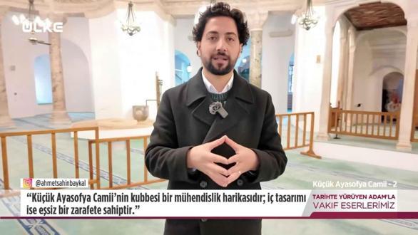 Tarihte Y&uuml;r&uuml;yen Adam - K&uuml;&ccedil;&uuml;k Ayasofya Camii - 2 | 14 Mart 2026