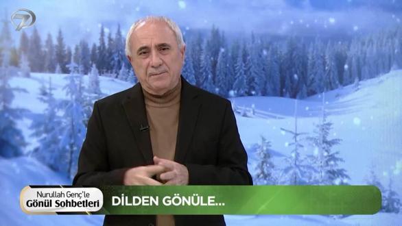 Nurullah Gen&ccedil;'le G&ouml;n&uuml;l Sohbetleri 17. B&ouml;l&uuml;m - 7 Mart 2026