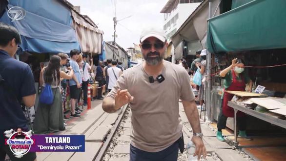 Durmuş'un Rotası - Tayland - 3 | 29 Mart 2026