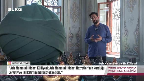 Tarihte Y&uuml;r&uuml;yen Adam - Aziz Mahmud H&uuml;dayi Camii | 12 Temmuz 2026