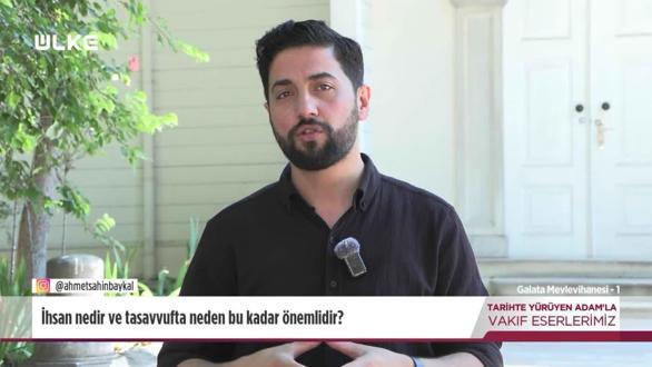 Tarihte Y&uuml;r&uuml;yen Adam - Galata Mevlevihanesi - 1 | 4 Temmuz 2026