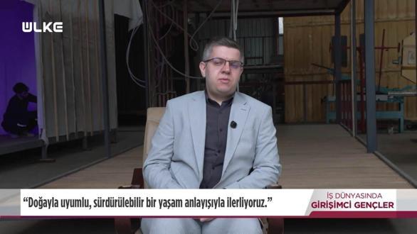  İş D&uuml;nyasında Girişimci Gen&ccedil;ler - Furkan Etyemez | 12 Temmuz 2026