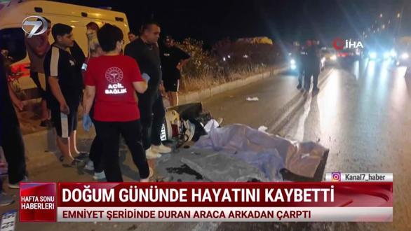  Kanal 7 Hafta Sonu Haberleri - 4 Temmuz 2026