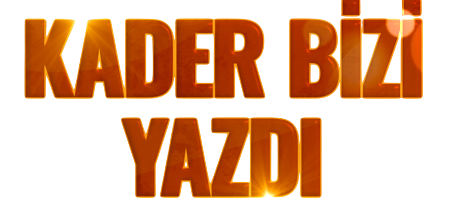 Kader Bizi Yazdı