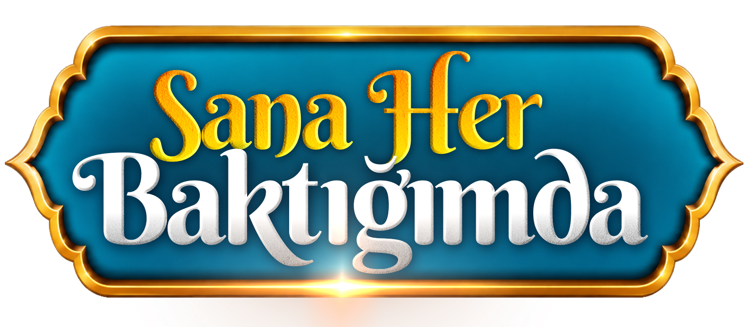 Sana Her Baktığımda