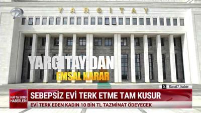  Kanal 7 Hafta Sonu Haberleri - 10 Ağustos 2025