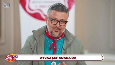 Dikkat Ayvaz Şef Çıkabilir - Adana - 1 | 14 Nisan 2026