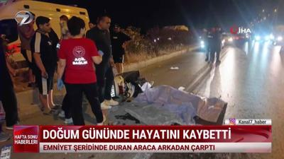  Kanal 7 Hafta Sonu Haberleri - 4 Temmuz 2026