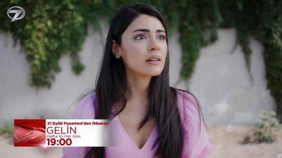 Gelin 4. Sezon 4. Tanıtım | 21 Eylül Pazartesi’den İtibaren Hafta İçi Her Gün 19.00’da Kanal 7’de...