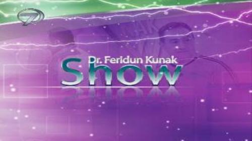 DR. FERİDUN KUNAK SHOW - 07 KASIM