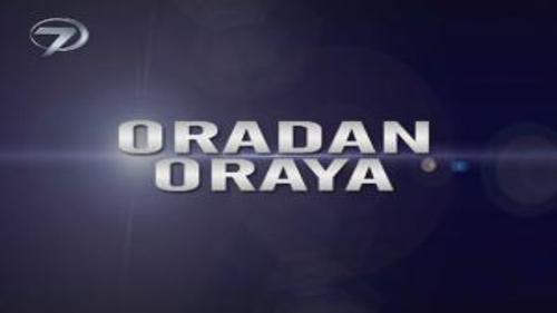 ORADAN ORAYA - NEVŞEHİR