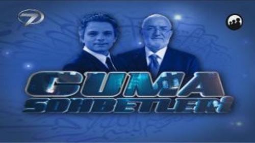 CUMA SOHBETLERİ - 22 KASIM 