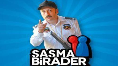 ŞAŞMA BİRADER