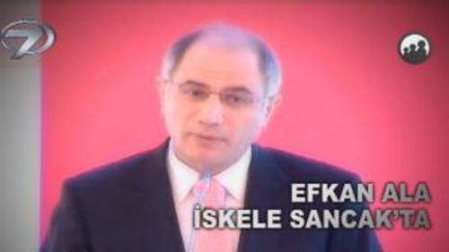 EFKAN ALA İSKELE SANCAK'TA