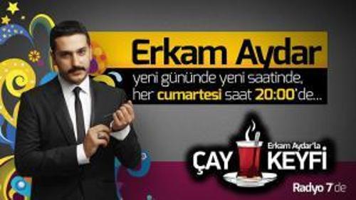 ERKAM AYDAR'LA &Ccedil;AY KEYİ - 22 ŞUBAT 2014