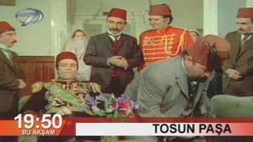 TOSUN PAŞA BU AKŞAM 19:50 KANAL 7'DE