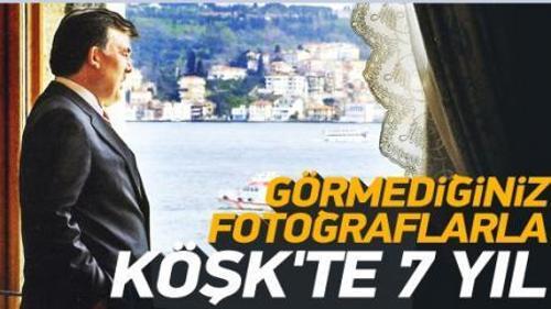 FOTOĞRAFLARLA KÖŞKTE GEÇEN 7 YIL