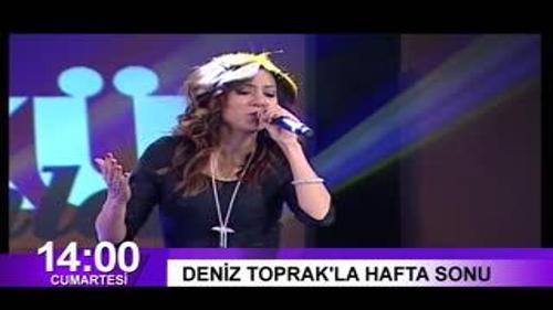 DENİZ TOPRAK'LA HAFTA SONU - 13 ARALIK 2014 CUMARTESİ - FRAGMAN