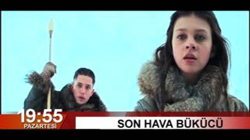 YABANCI SİNEMA 'SON HAVA B&Uuml;K&Uuml;C&Uuml;' - FRAGMAN