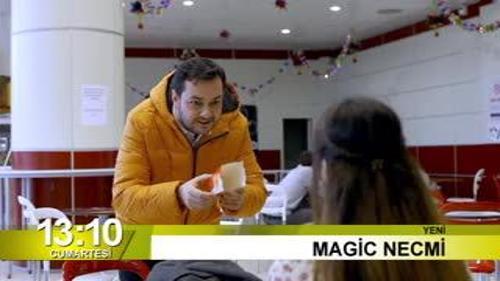 MAGIC NECMİ - FRAGMAN