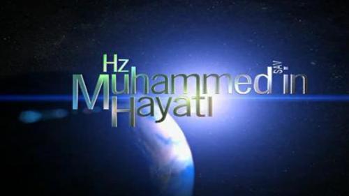 HZ. PEYGAMBER'İN HAYATI - 1.BÖLÜM (MUKADDES VADİ)