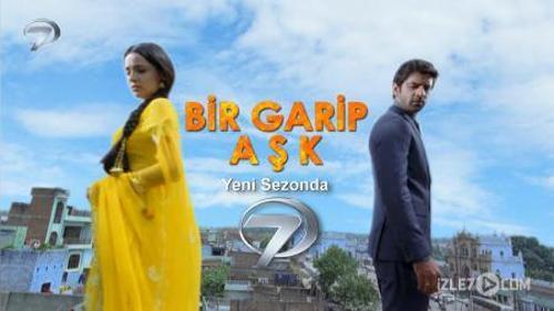 BİR GARİP AŞK YENİ SEZONDA KANAL 7'DE