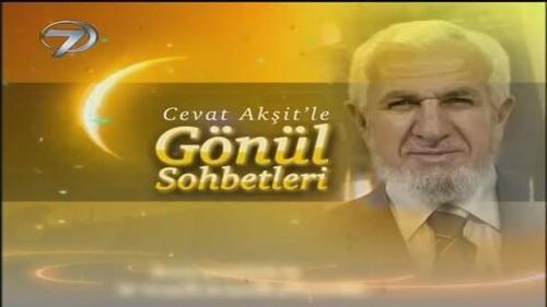 Cevat Akşit'le Gönül Sohbetleri