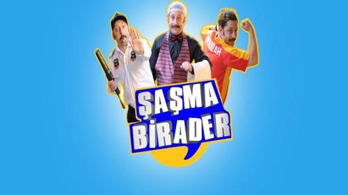 ŞAŞMA BİRADER - 15 ŞUBAT 2014