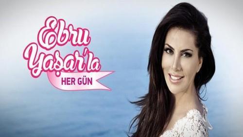 Ebru Yaşar'la Her Gün
