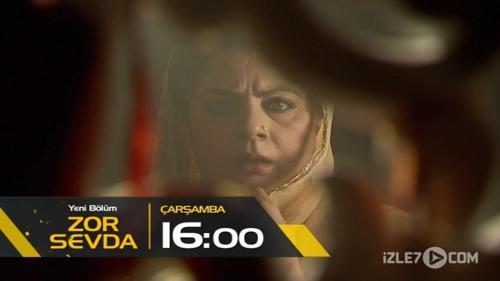 Zor Sevda 57.Bölüm Fragmanı - 19 Temmuz Çarşamba